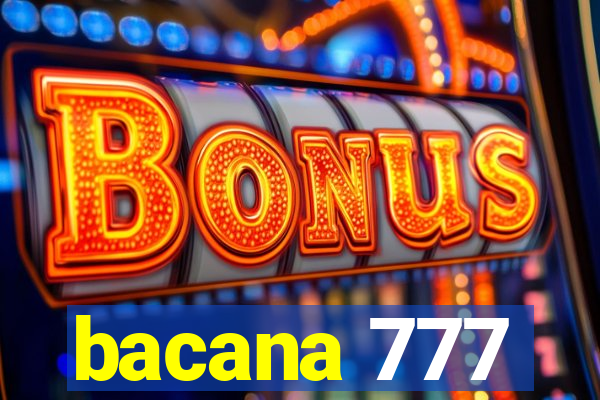 bacana 777